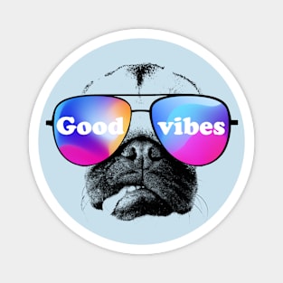 Pug's Good vibes Magnet